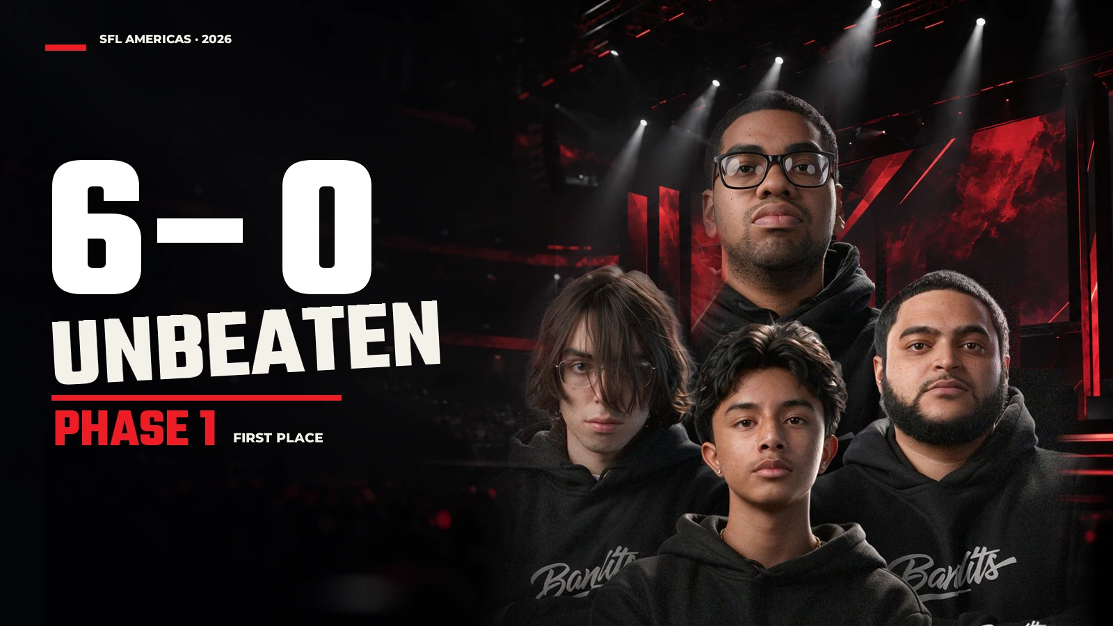 Bandits Gaming’s four-player roster in a 6–0 Unbeaten SFL Americas Phase 1 thumbnail.